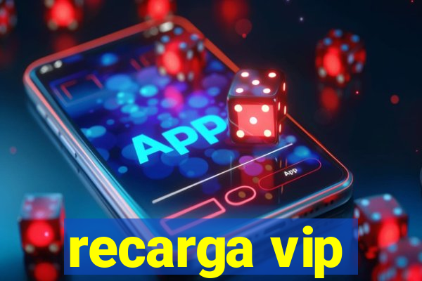 recarga vip